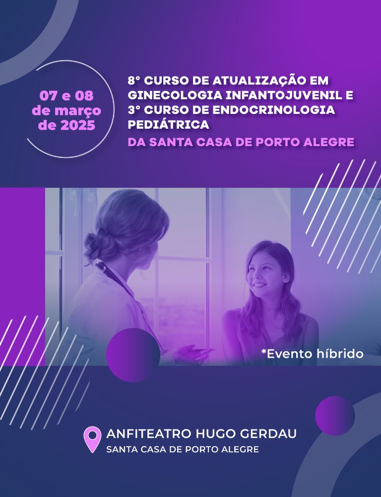 8º Curso de atualização em ginecologia infantojuvenil e 3º Curso de endocrinologia pediátrica