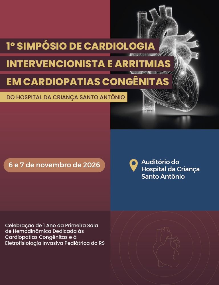1&ordm; Simp&oacute;sio de Cardiologia Intervencionista e Arritmias em Cardiopatias Cong&ecirc;nitas do Hospital da Crian&ccedil;a Santo Ant&ocirc;nio